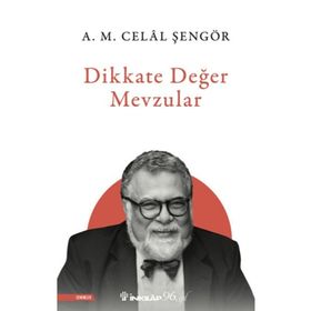 İnkılap Kitabevi A. M. Celal Şengör Dikkate Değer Mevzular