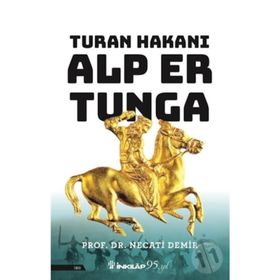 İnkılap Kitabevi Necati Demir-Turan Hakanı Alp Er Tunga