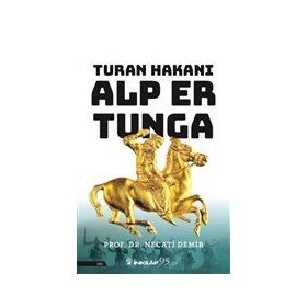 İnkılap Kitabevi Necati Demir-Turan Hakanı Alp Er Tunga