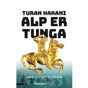 İnkılap Kitabevi Necati Demir-Turan Hakanı Alp Er Tunga