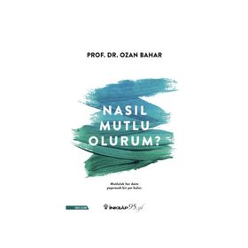 İnkılap Kitabevi Ozan Bahar Nasıl Mutlu Olurum?