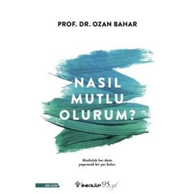 İnkılap Kitabevi Ozan Bahar Nasıl Mutlu Olurum?