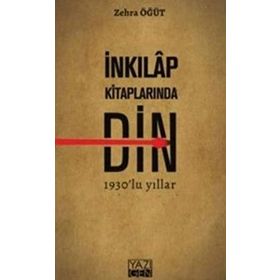 İnkılap Kitaplarında Din - Zehra Öğüt