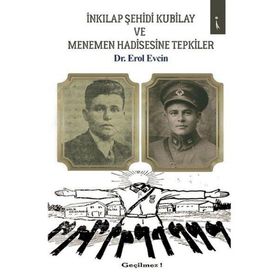 İnkılap Şehidi Kubilay ve Menemen Hadisesine Tepkiler - Erol Evcin