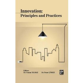 Innovation: Principles and Practices - Pınar Çömez