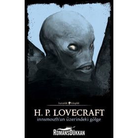 Innsmouth'un Üzerindeki Gölge - Howard Phillips Lovecraft