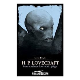 Innsmouth'un Üzerindeki Gölge - Howard Phillips Lovecraft