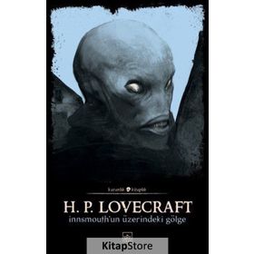 Innsmouth'un Üzerindeki Gölge - Howard Phillips Lovecraft