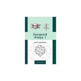 İNORGANİK KIMYA CILT 1 - CEMAL KAYA