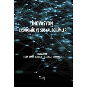 İnovasyon Ekonomik ve Sosyal Eğilimler Enes Emre Başar