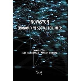 İnovasyon Ekonomik ve Sosyal Eğilimler Enes Emre Başar