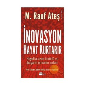 İnovasyon Hayat Kurtarır - M. Rauf Ateş