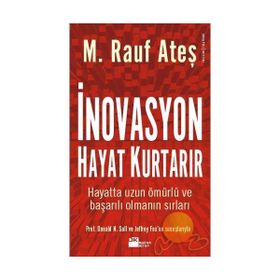 İnovasyon Hayat Kurtarır - M. Rauf Ateş