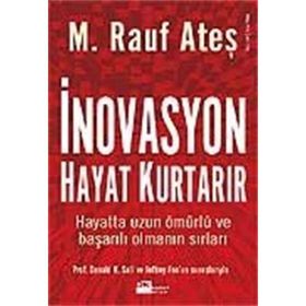 İnovasyon Hayat Kurtarır - M. Rauf Ateş