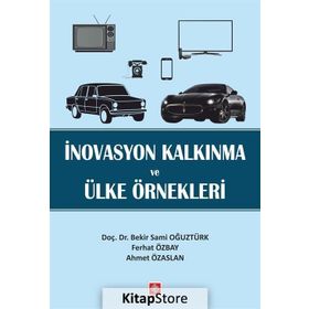 İnovasyon Kalkınma ve Ülke Örnekleri - Ahmet Özaslan