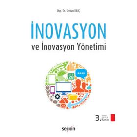 İnovasyon ve İnovasyon Yönetimi - Serkan Kılıç