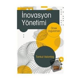 İnovasyon Yönetimi - Tankut Aslantaş