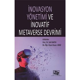 İnovasyon Yönetimi ve İnovatif Metaverse Devrimi Anı Yayıncılık