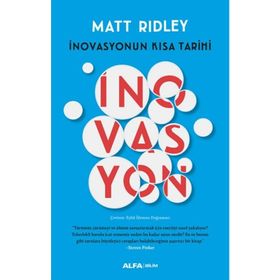 İnovasyonun Kısa Tarihi - Matt Ridley