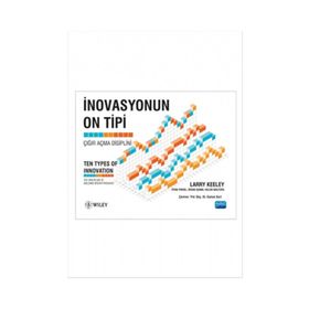 İnovasyonun On Tipi - Larry Keeley Ryan Pikkel Brian Quinn Helen Walters Wiley