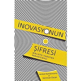 İnovasyonun Şifresi - Venkat Ramaswamy Kerimcan Özcan