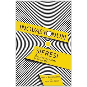 İnovasyonun Şifresi - Venkat Ramaswamy Kerimcan Özcan