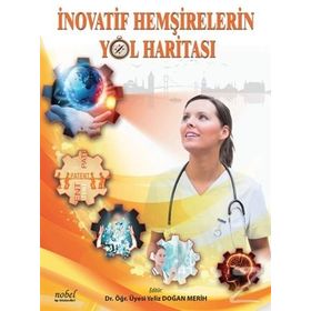 İnovatif Hemşirelerin Yol Haritası - Nobel Tıp Kitabevleri