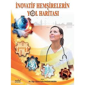 İnovatif Hemşirelerin Yol Haritası - Nobel Tıp Kitabevleri
