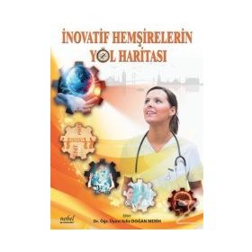 İnovatif Hemşirelerin Yol Haritası - Nobel Tıp Kitabevleri