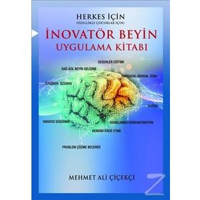 İnovatör Beyin Uygulama Kitabı - Mehmet Ali Çiçekçi