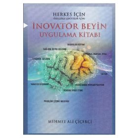 İnovatör Beyin Uygulama Kitabı - Mehmet Ali Çiçekçi