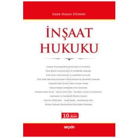 İNŞAAT HUKUKU - İLKER HASAN DUMAN