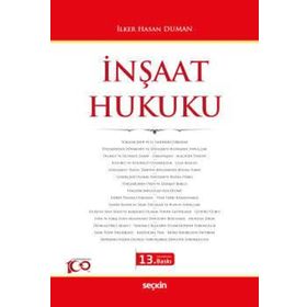 İNŞAAT HUKUKU - İLKER HASAN DUMAN