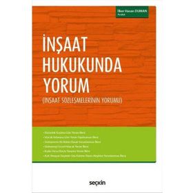 İnşaat Hukukunda Yorum - avukat ilker hasan duman