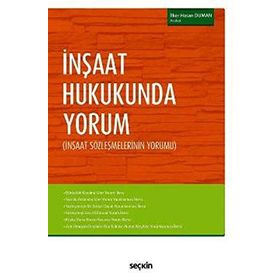 İnşaat Hukukunda Yorum - avukat ilker hasan duman