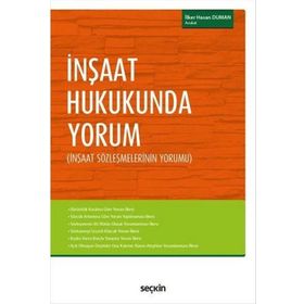 İnşaat Hukukunda Yorum - avukat ilker hasan duman