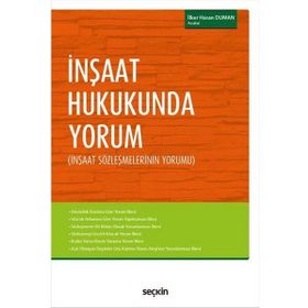 İnşaat Hukukunda Yorum - avukat ilker hasan duman