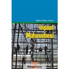 İNŞAAT MUHASEBESI - ÇİĞDEM ÖZKAYA YILDIRIM