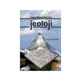 İnşaat Mühendileri İçin Jeoloji - Nail Ünsal
