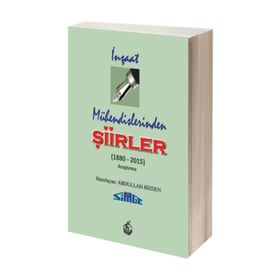 İnşaat Mühendislerinden Şiirler - Abdullah Bizden