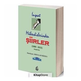 İnşaat Mühendislerinden Şiirler - Abdullah Bizden