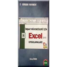 İNŞAAT MÜHENDİSLİĞİNDE EXCEL UYGULAMALARI - GÜNAY ÖZMEN
