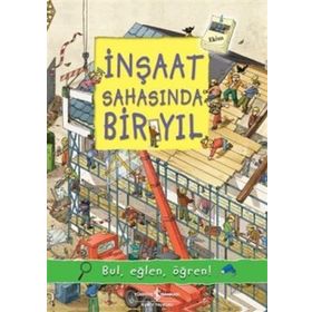 İnşaat Sahasında Bir Yıl - İş Bankası Kültür Yayınları