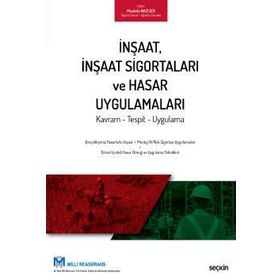 İnşaat Sigortaları ve Hasar Uygulamaları Kavram Tespit Uygulama - Seçkin Yayınevi