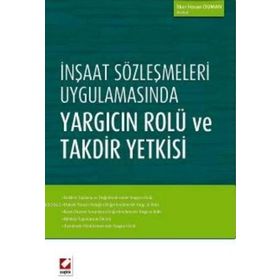 İnşaat Sözleşmeleri Uygulamasında Yargıcın Rolü ve Takdir Yetkisi - avukat ilker hasan duman