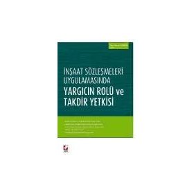 İnşaat Sözleşmeleri Uygulamasında Yargıcın Rolü ve Takdir Yetkisi - avukat ilker hasan duman