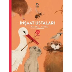 İnşaat Ustaları Süper Hayvanlar Serisi İthaki Çocuk Yayınları