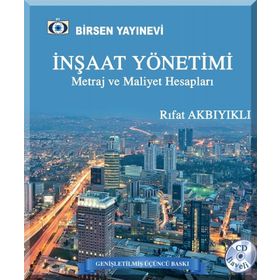 İNŞAAT YÖNETIMI METRAJ VE MALIYET HESAPLARI - RIFAT AKBIYIKLI