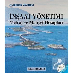 İNŞAAT YÖNETIMI METRAJ VE MALIYET HESAPLARI - RIFAT AKBIYIKLI
