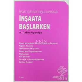 İNŞAATA BAŞLARKEN - A. TURHAN UYAROĞLU